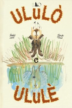 Ululò e Ululè - Galé, Amélie; Tow, Jack