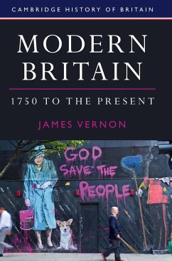 Modern Britain, 1750 to the Present - Vernon, James