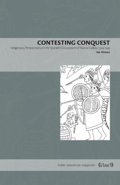 Contesting Conquest - Altman, Ida (Professor, University of Florida)