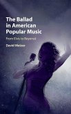 The Ballad in American Popular Music: From Elvis to Beyoncé