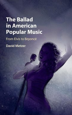 The Ballad in American Popular Music - Metzer, David