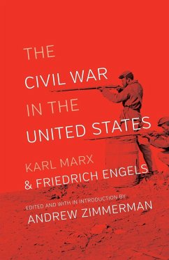 The Civil War in the United States - Engels, Frederick; Marx, Karl