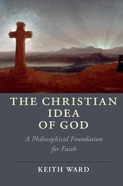 The Christian Idea of God - Ward, Keith