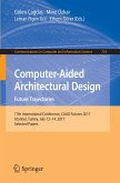 Computer-Aided Architectural Design. Future Trajectories
