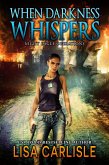 When Darkness Whispers (eBook, ePUB) When Darkness Whispers (eBook, ePUB)