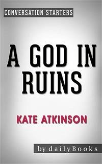 A God in Ruins: by Kate Atkinson   Conversation Starters (eBook, ePUB) - Books, Daily
