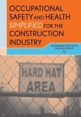 Occupational Safety and Health Simplified for the Construction Industry (eBook, ePUB)