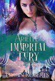 Arielle Immortal Fury (The Immortal Rapture Series, #6) (eBook, ePUB)