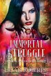 Arielle Immortal Struggle (The Immortal... - Bild 1