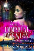 Arielle Immortal Passion (The Immortal Rapture Series, #3) (eBook, ePUB)