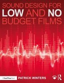 Sound Design for Low & No Budget Films (eBook, PDF)