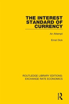 The Interest Standard of Currency (eBook, ePUB) - Dick, Ernst