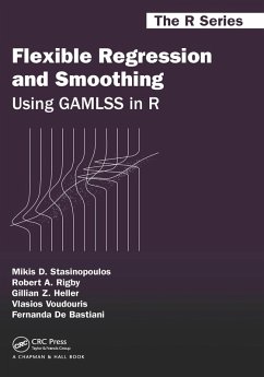 Flexible Regression and Smoothing (eBook, ePUB) - Stasinopoulos, Mikis D.; Rigby, Robert A.; Heller, Gillian Z.; Voudouris, Vlasios; De Bastiani, Fernanda