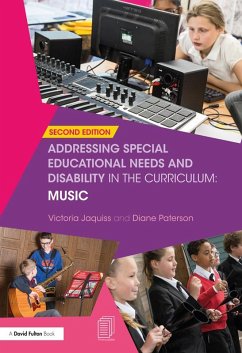 Addressing Special Educational Needs and Disability in the Curriculum: Music (eBook, ePUB) - Jaquiss, Victoria; Paterson, Diane