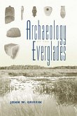 Archaeology of the Everglades (eBook, ePUB) Archaeology of the Everglades (eBook, ePUB)
