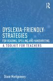 Dyslexia-friendly Strategies for Reading, Spelling and Handwriting (eBook, PDF)