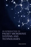 Introduction to Packet Microwave Systems and Technologies (eBook, PDF)