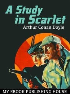 A Study in Scarlet (eBook, ePUB) - Doyle, Arthur Conan