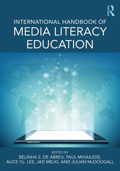 International Handbook of Media Literacy Education (eBook, ePUB) International Handbook of Media Literacy Education (eBook, ePUB)