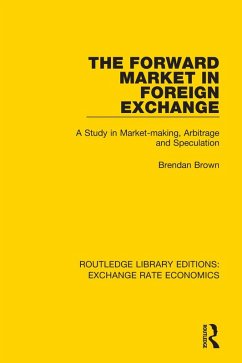 The Forward Market in Foreign Exchange (eBook, PDF) - Brown, Brendan