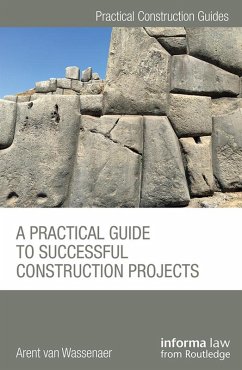 A Practical Guide to Successful Construction Projects (eBook, PDF) - Wassenaer, Arent van