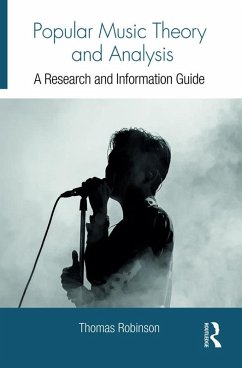 Popular Music Theory and Analysis (eBook, ePUB) - Robinson, Thomas