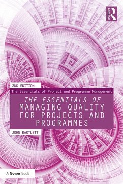 The Essentials of Managing Quality for Projects and Programmes (eBook, PDF) - Bartlett, John