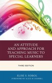 An Attitude and Approach for Teaching Music to Special Learners (eBook, ePUB)