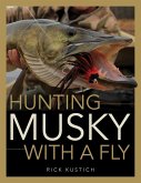 Hunting Musky with a Fly (eBook, ePUB)