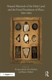 Natural Materials of the Holy Land and the Visual Translation of Place, 500-1500 (eBook, ePUB) Natural Materials of the Holy Land and the Visual Translation of Place, 500-1500 (eBook, ePUB)