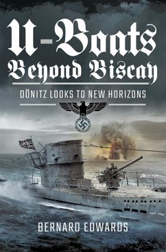 U-Boats Beyond Biscay (eBook, ePUB) - Edwards, Bernard
