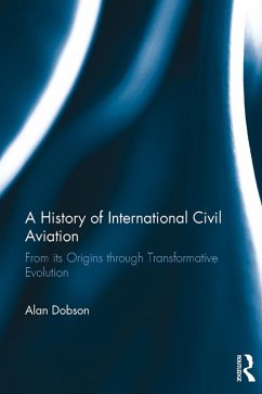 Cover A History of International Civil Aviation (eBook, ePUB)