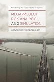 Megaproject Risk Analysis and Simulation (eBook, PDF)