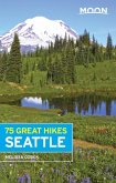 Moon 75 Great Hikes Seattle (eBook, ePUB)