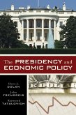 The Presidency and Economic Policy (eBook, ePUB)