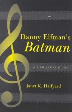Danny Elfman's Batman (eBook, ePUB) - Halfyard, Janet K.