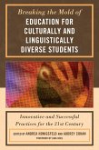 Breaking the Mold of Education for Culturally and Linguistically Diverse Students (eBook, ePUB)