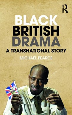 Black British Drama (eBook, ePUB) - Pearce, Michael