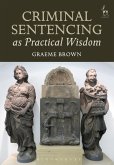 Criminal Sentencing as Practical Wisdom (eBook, PDF)