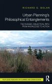 Urban Planning's Philosophical Entanglements (eBook, PDF) Urban Planning's Philosophical Entanglements (eBook, PDF)