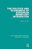 The Politics and Economics of European Monetary Integration (eBook, ePUB)