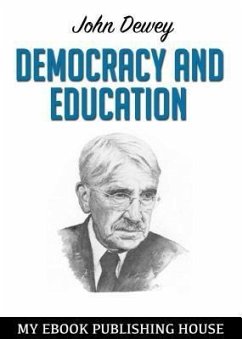 Democracy and Education (eBook, ePUB) - Dewey, John