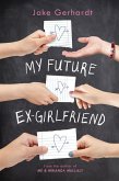 My Future Ex-Girlfriend (eBook, ePUB)