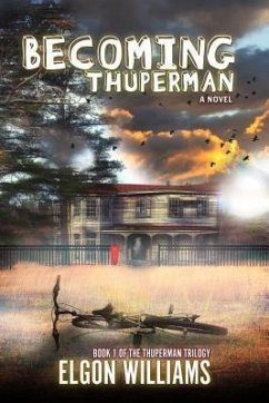 Becoming Thuperman (eBook, ePUB) - Williams, Elgon