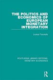 The Politics and Economics of European Monetary Integration (eBook, PDF) The Politics and Economics of European Monetary Integration (eBook, PDF)