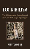 Eco-Nihilism (eBook, ePUB)