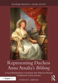 Representing Duchess Anna Amalia's Bildung (eBook, PDF)