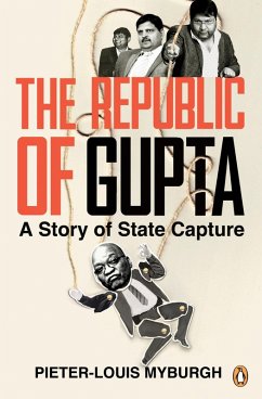 The Republic of Gupta (eBook, ePUB) - Myburgh, Pieter-Louis