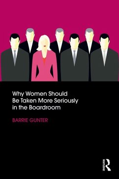 Why Women Should Be Taken More Seriously in the Boardroom (eBook, ePUB)