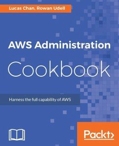 AWS Administration Cookbook (eBook, ePUB) - Chan, Lucas